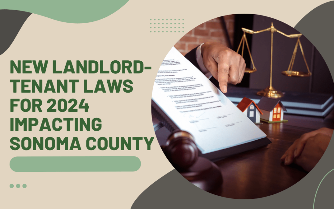 New Landlord-Tenant Laws for 2024 Impacting Sonoma County