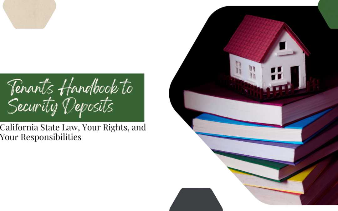 Tenant’s Handbook to Security Deposits: California State Law, Your Rights, and Your Responsibilities