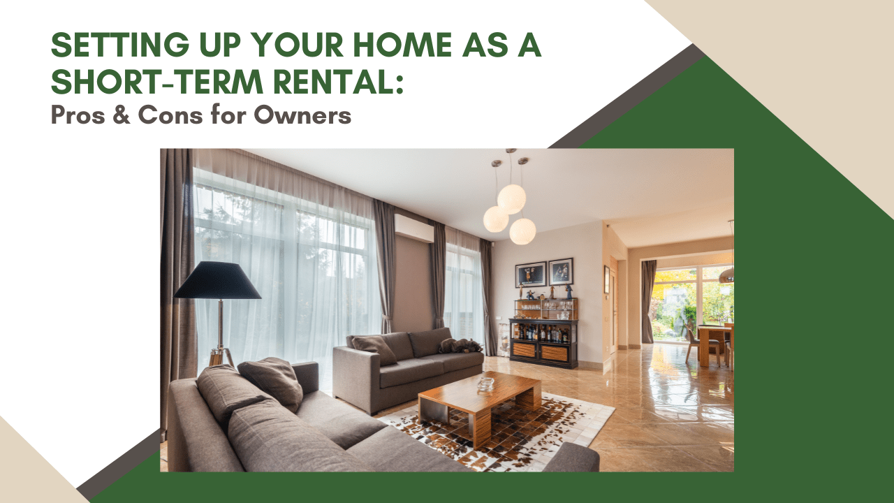 Setting Up Your Home as a Short-Term Rental in Sonoma County: Pros & Cons for Owners